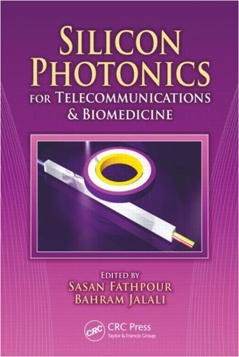 Book Review: Silicon Photonics for Telecommunications and Biomedicine